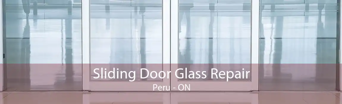 Sliding Door Glass Repair Peru - ON