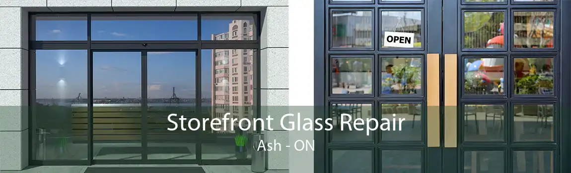 Storefront Glass Repair Ash - ON