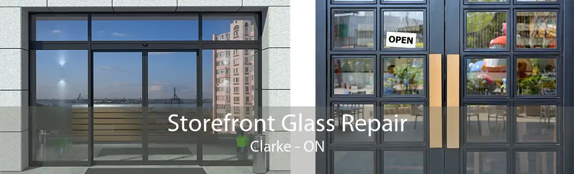 Storefront Glass Repair Clarke - ON