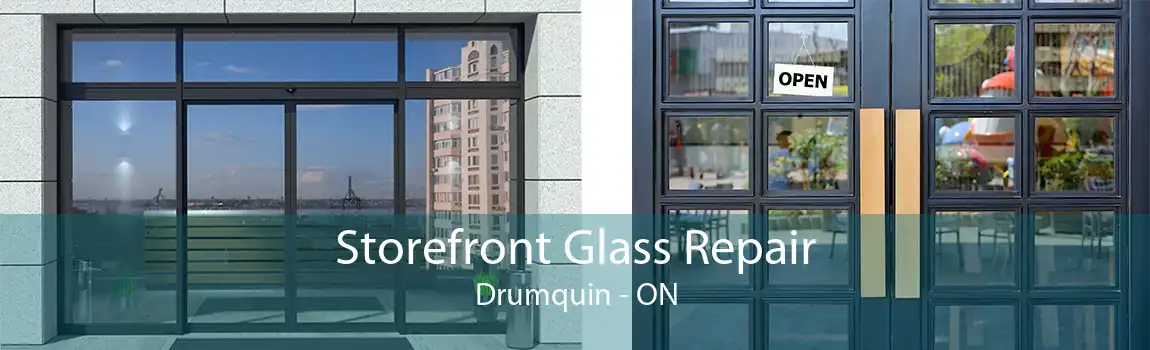 Storefront Glass Repair Drumquin - ON