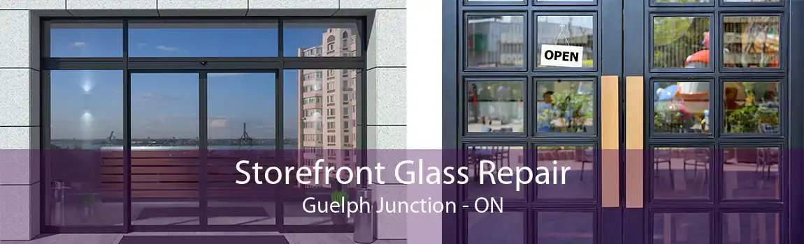 Storefront Glass Repair Guelph Junction - ON