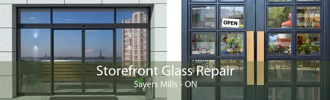 Storefront Glass Repair Sayers Mills - ON