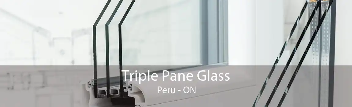 Triple Pane Glass Peru - ON