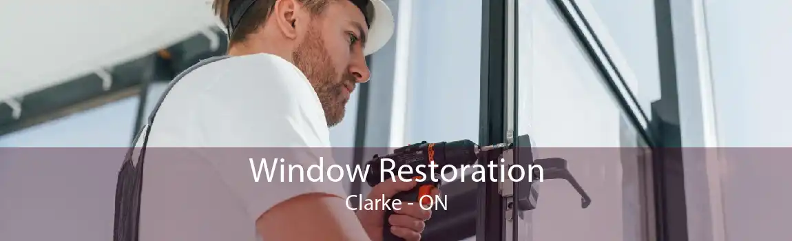 Window Restoration Clarke - ON