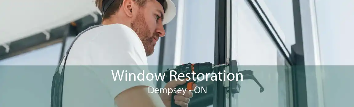 Window Restoration Dempsey - ON