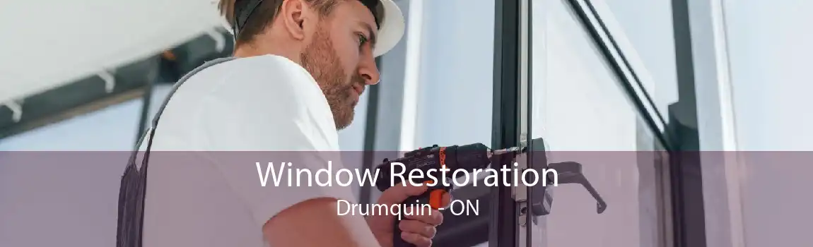 Window Restoration Drumquin - ON